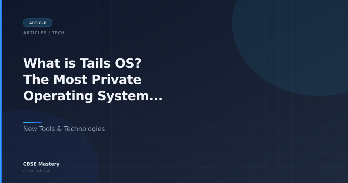 What is Tails OS? The Most Private Operating System Explained | CBSE ...