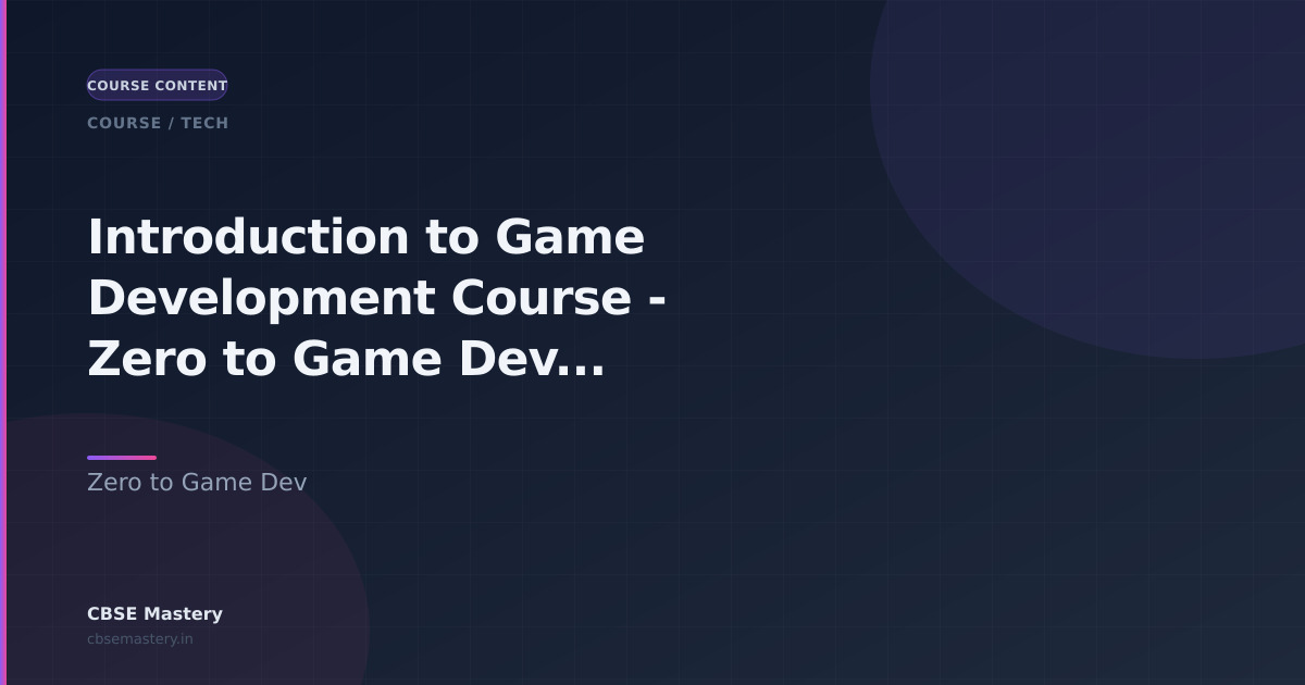 Introduction to Game Development Course - Zero to Game Dev for ...