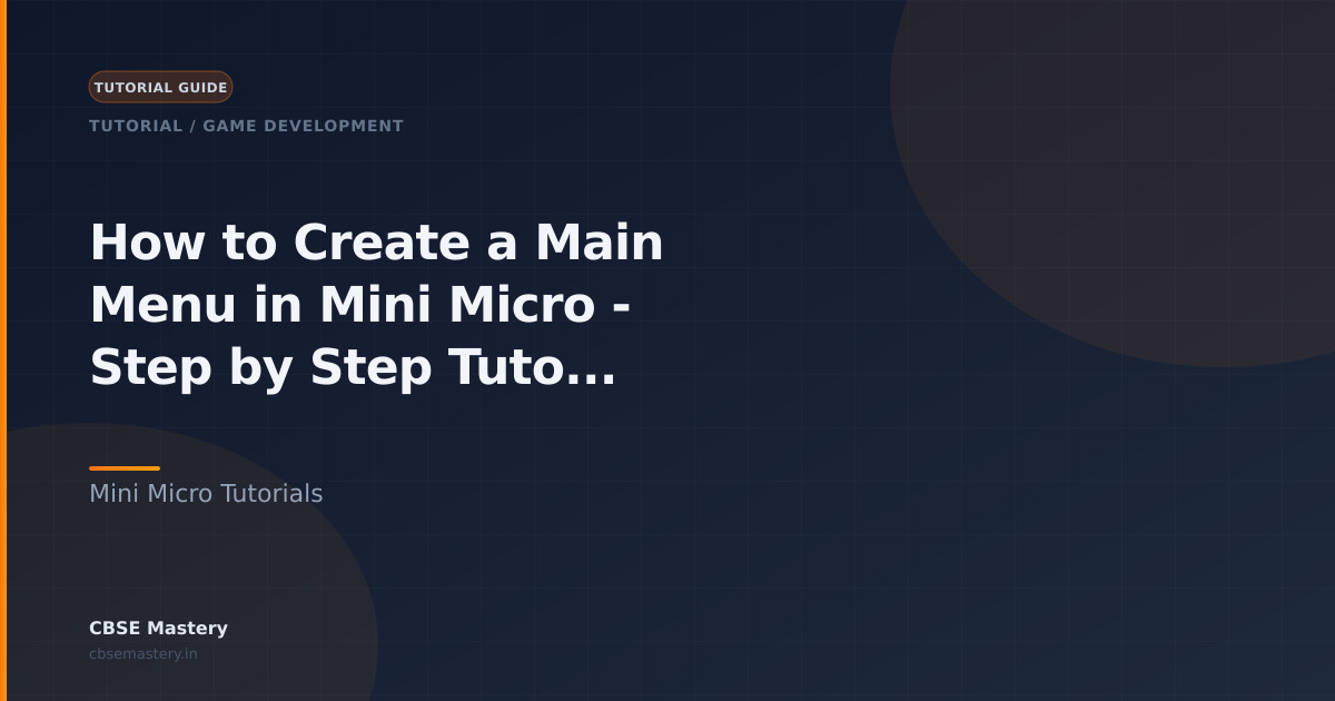 How to Create a Main Menu in Mini Micro - Step by Step Tutorial | CBSE ...